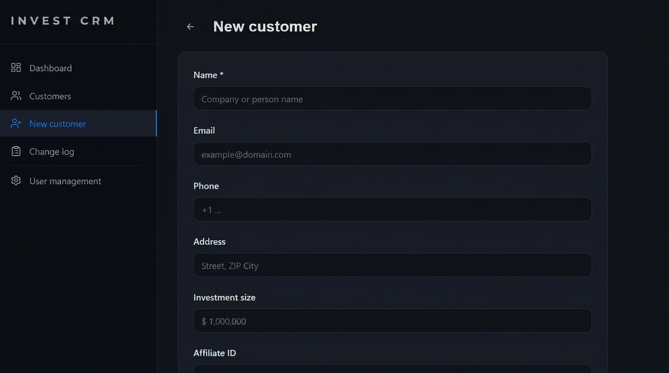 New customer form — business-shaped fields (investment size, affiliate ID) capture exactly the data the workflow needs, nothing more.